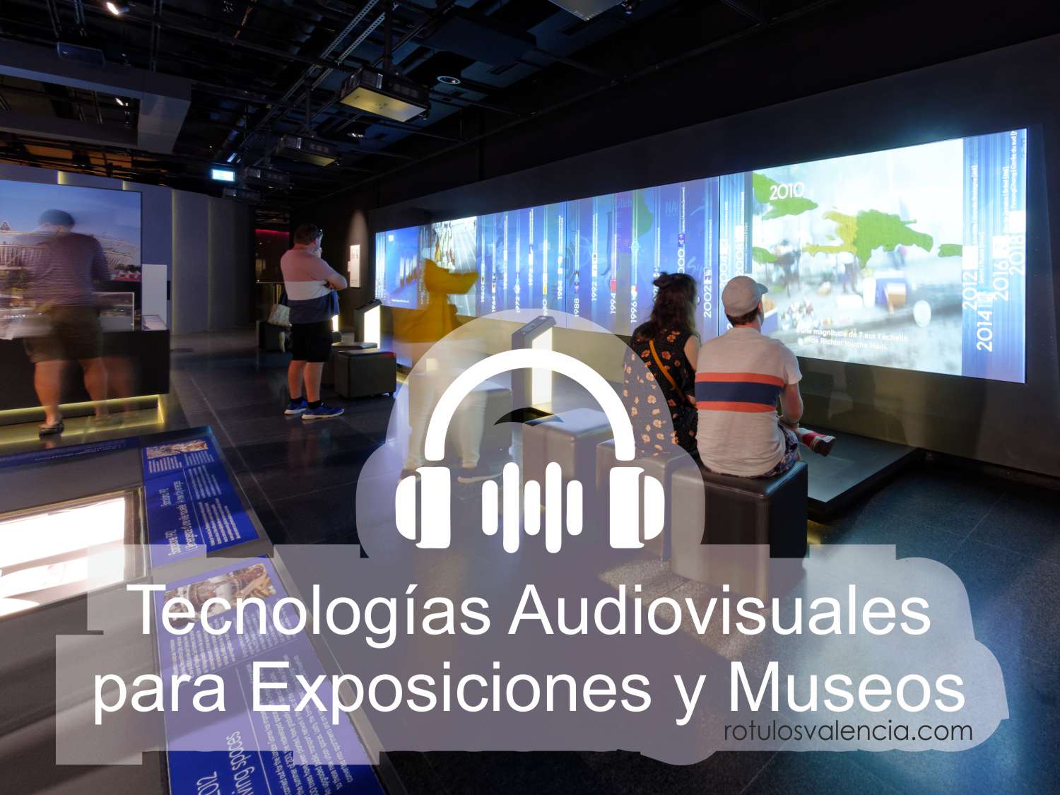 Tecnologías audiovisuales para Exposiciones y Museos